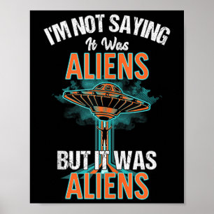 Grappig dat ik niet Gezegde dat het een buitenaard Poster