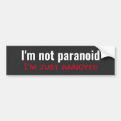 Grappig dat ik niet paranoïde ben bumpersticker (Voorkant)