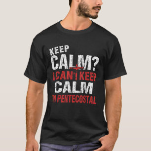 Grappig dat ik niet rustig kan blijven Christelijk T-shirt