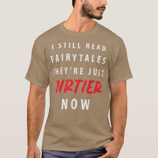 Grappig dat ik nog steeds fairy Tales lees... ze z T-shirt