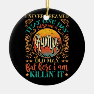 Grappig dat ik nooit droomde dat ik een chagrijnig keramisch ornament