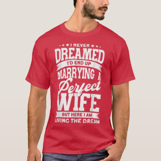 Grappig dat ik nooit gedroomd had dat ik uiteindel t-shirt