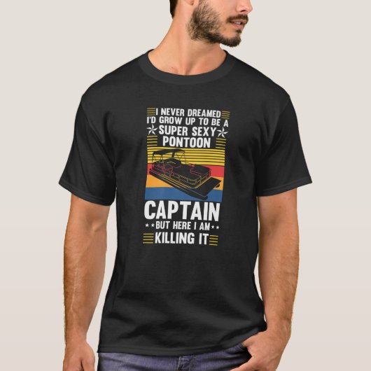 Grappig dat ik nooit gedroomd had dat ik zou opgro t-shirt (Voorkant)