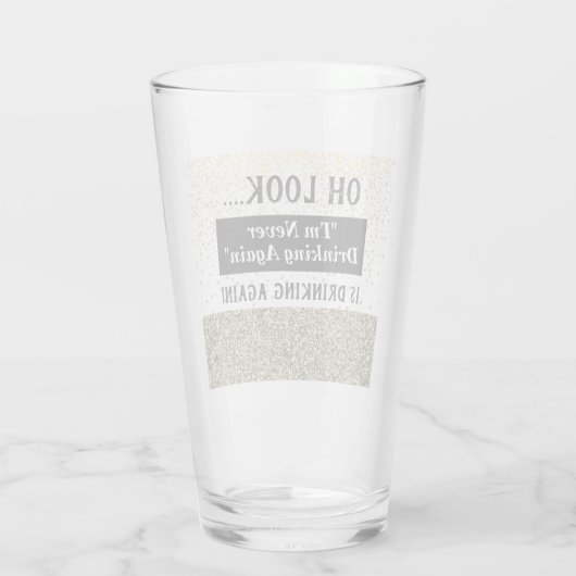 Grappig dat ik nooit meer Hangover Quote Drink Glas (Achterkant)