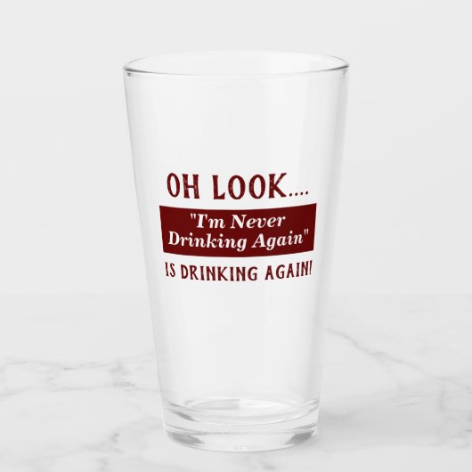 Grappig dat ik nooit meer Hangover Quote Drink Glas (Voorkant)