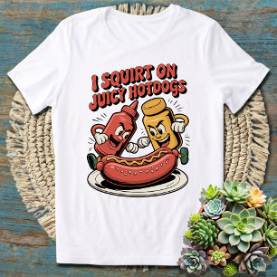 Grappig dat ik op sappige hotdogs spuit - voedsell t-shirt