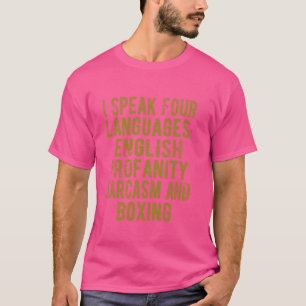 Grappig dat ik spreek vier talen boksen Humor ontw T-shirt