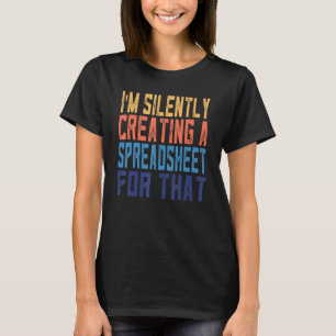 Grappig dat ik stilletjes een spreadsheet Creëer T-shirt