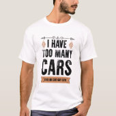 Grappig dat ik te veel auto's  heb. t-shirt (Voorkant)