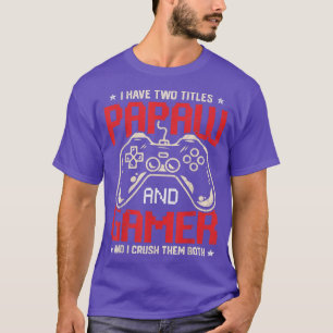 Grappig dat ik twee titels heb, Papaw en gamer vid T-shirt