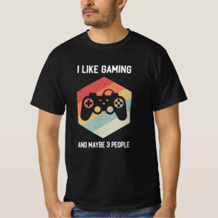 Grappig dat ik van gaming hou en misschien 3 mense t-shirt