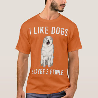 Grappig dat ik van grote pyreneeën hou en misschie t-shirt