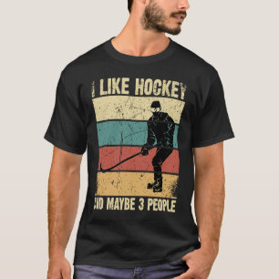 Grappig dat ik van Hockey hou en misschien 3 mense T-shirt