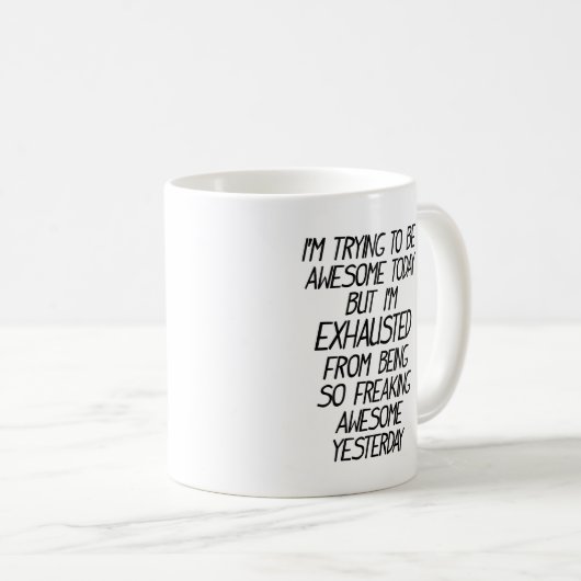 Grappig dat ik vandaag geweldige probeer te zijn koffiemok (Voorkant rechts)