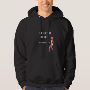 Grappig dat ik verkeerd ben, maar zeer onwaarschij hoodie