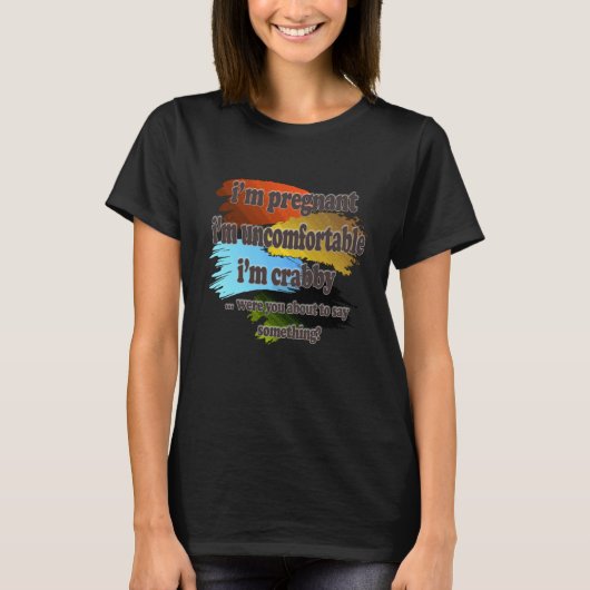 Grappig dat ik zwanger ben t-shirt (Voorkant)