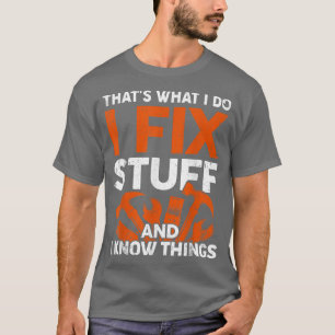 Grappig dat is wat ik doe met Fi Stuff en ik weet T-shirt