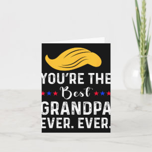 Grappig dat je de beste opa ooit bent. Ooit. Proud Kaart