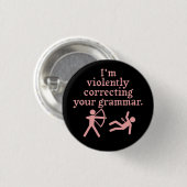 Grappig dat je Grammatica snel verbetert. Ronde Button 3,2 Cm (Voorkant /achterkant)