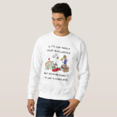 Grappig dat je je intelligentie als een computer b trui (Voorkant volledig)