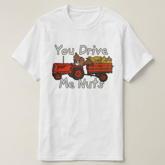 Grappig dat je me drijft. t-shirt (Design voorkant)