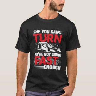Grappig dat je niet snel genoeg gaat drag race t-shirt