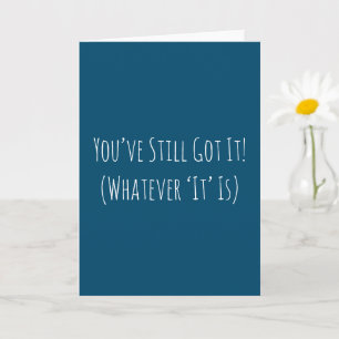 Grappig dat je nog jarig bent kaart