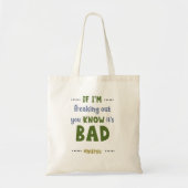 Grappig dat je weet dat het slechte verpleegsters  tote bag (Voorkant)
