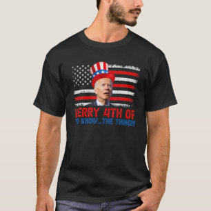 Grappig dat Joe Biden vier jaar oud van je weet... T-shirt