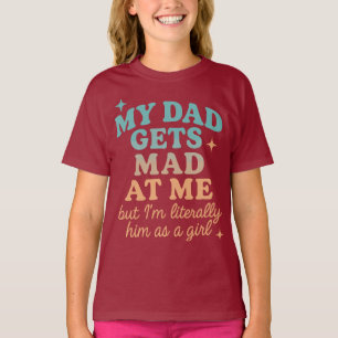 Grappig dat mijn vader boos op me is t-shirt