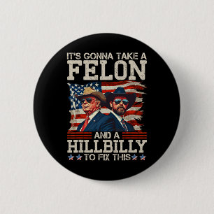 Grappig dat Trump een hillbilly en een kerel nodig Ronde Button 5,7 Cm