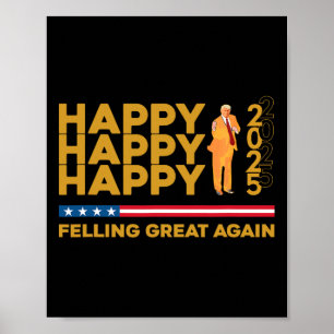 Grappig dat Trump weer geweldig is, gelukkig nieuw Poster