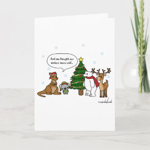 Grappig dat we dachten dat onze winterkoude kerstk feestdagen kaart