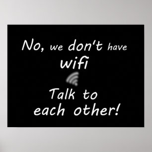 Grappig dat we geen wifi-Poster hebben - zwart Poster