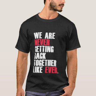 Grappig dat we nooit meer bij elkaar komen t-shirt