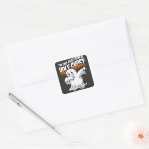Grappig, de enige geest die ik ken is de Heilige G Vierkante Sticker