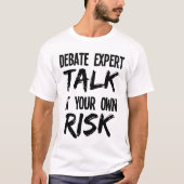 Grappig debat Expert Team Debater Gesprek op eigen T-shirt (Voorkant)