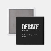 Grappig debat Team Discussie Discussie War of Word Magneet (Voorkant / Achterkant)
