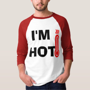 Grappig design Ik ben Hot T-shirt