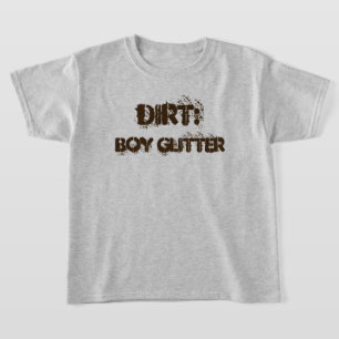 Grappig "Dirt": Boy Glitter T-Shirt