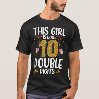 Grappig dit meisje is nu 10 dubbele cijfers verjaa t-shirt