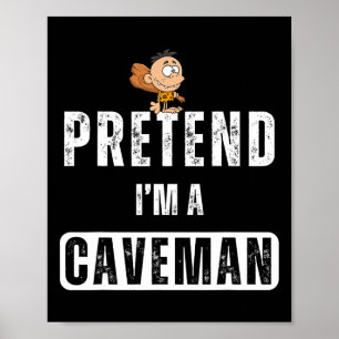 Grappig Doe alsof ik een Caveman kostuum Halloween Poster