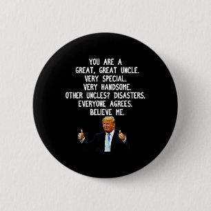 Grappig Donald Trump Uncle Gag Gift Conservatief U Ronde Button 5,7 Cm