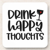 Grappig Drink Happy Thoughts Onderzetter Quote (Voorkant)
