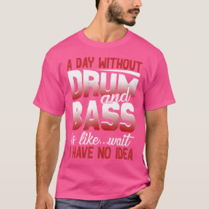 Grappig drum en bas Shirt per dag zonder drumbas