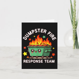 Grappig Dumpster Fire Response Team Meme Grappig W Kaart