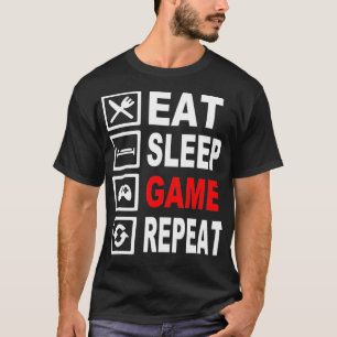 Grappig Eat Sleep Game Herhaal T voor Video Games T-shirt