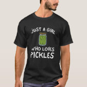 Grappig een meisje dat van Pickles houdt T-shirt (Voorkant)