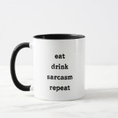Grappig Eet Drink Sarcasme Herhaal Mok (Links)