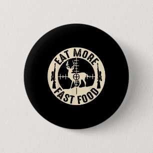 Grappig Eet Meer Fast Food Herten Jagen Ronde Button 5,7 Cm